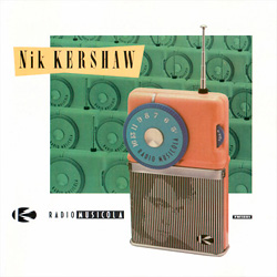Nik Kershaw「Radio Musicola」